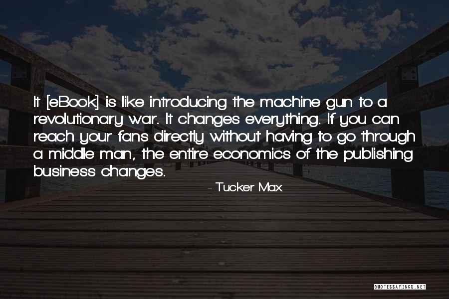 Having A Man Quotes By Tucker Max