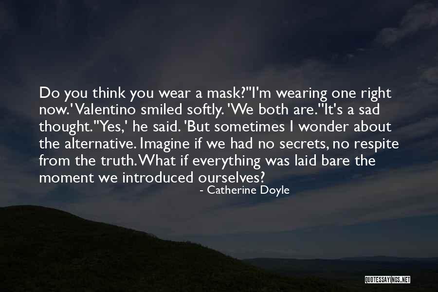 Having A Mask Quotes By Catherine Doyle