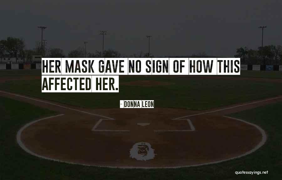Having A Mask Quotes By Donna Leon Having A Mask Quotes By Donna Leon