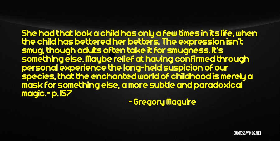 Having A Mask Quotes By Gregory Maguire