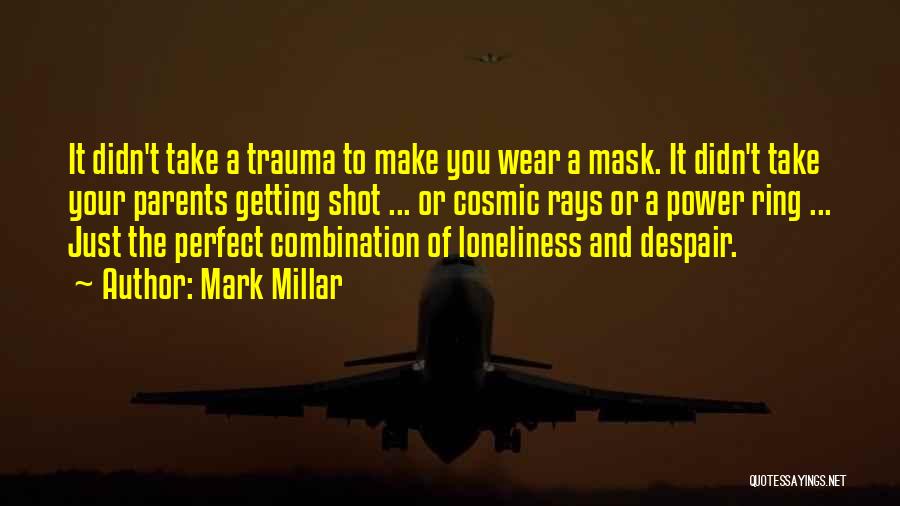 Having A Mask Quotes By Mark Millar
