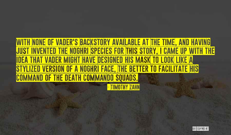 Having A Mask Quotes By Timothy Zahn