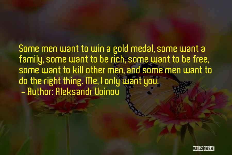 Having A Medal Quotes By Aleksandr Voinov