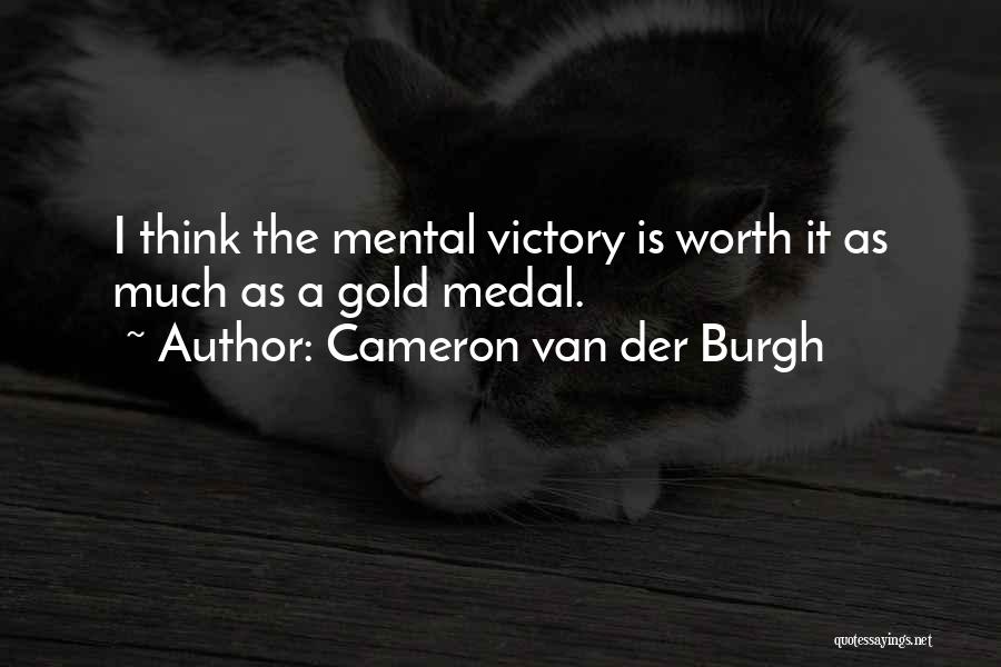 Having A Medal Quotes By Cameron Van Der Burgh