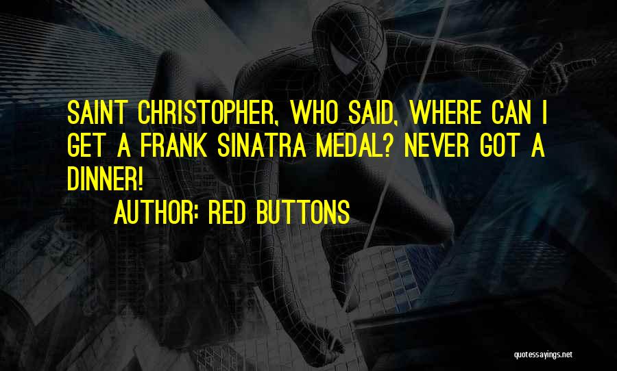 Having A Medal Quotes By Red Buttons