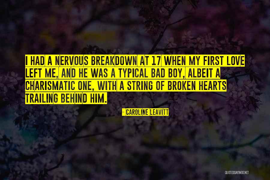Having A Nervous Breakdown Quotes By Caroline Leavitt Having A Nervous Breakdown Quotes By Caroline Leavitt