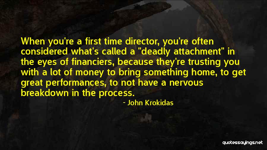 Having A Nervous Breakdown Quotes By John Krokidas Having A Nervous Breakdown Quotes By John Krokidas