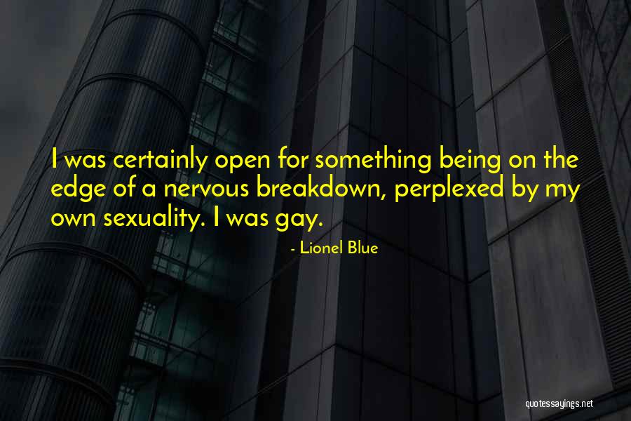 Having A Nervous Breakdown Quotes By Lionel Blue Having A Nervous Breakdown Quotes By Lionel Blue