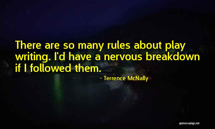 Having A Nervous Breakdown Quotes By Terrence McNally Having A Nervous Breakdown Quotes By Terrence McNally