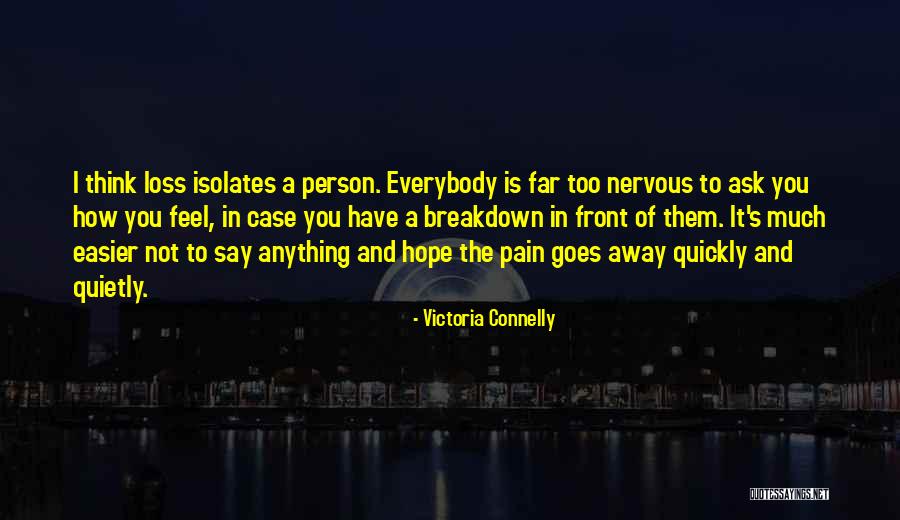 Having A Nervous Breakdown Quotes By Victoria Connelly Having A Nervous Breakdown Quotes By Victoria Connelly