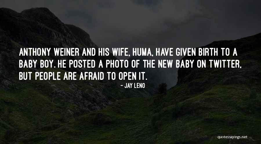 Having A New Baby Boy Quotes By Jay Leno