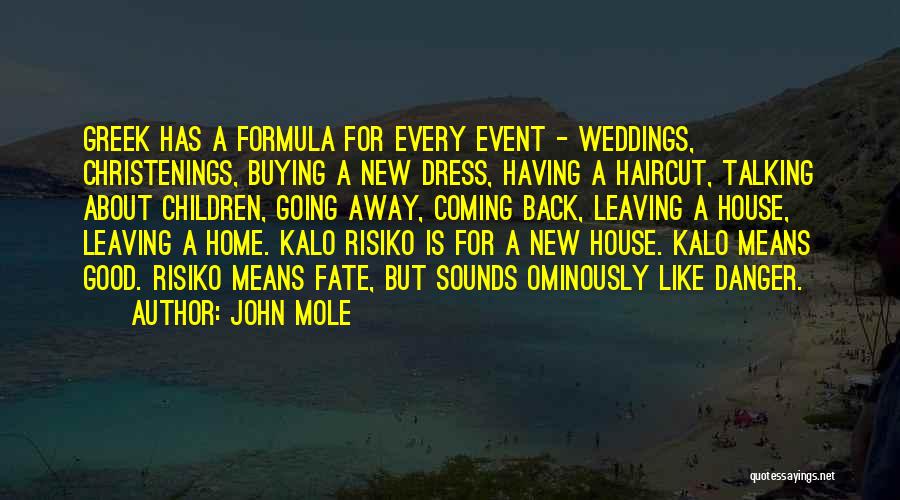 Having A New Home Quotes By John Mole
