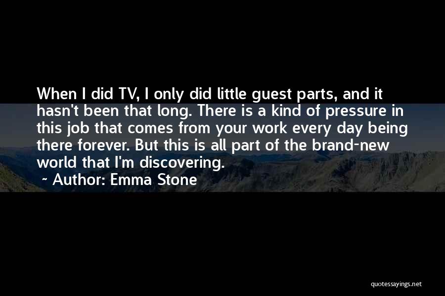 Having A New Job Quotes By Emma Stone