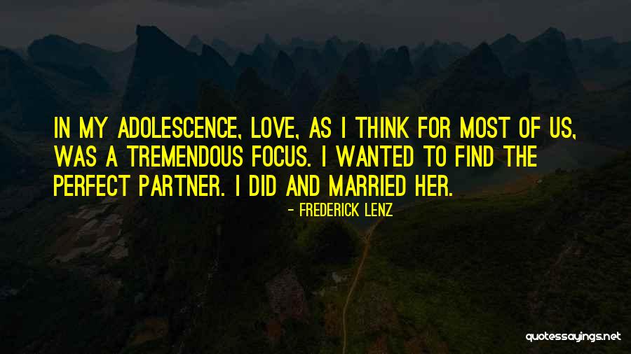 Having A Perfect Partner Quotes By Frederick Lenz Having A Perfect Partner Quotes By Frederick Lenz