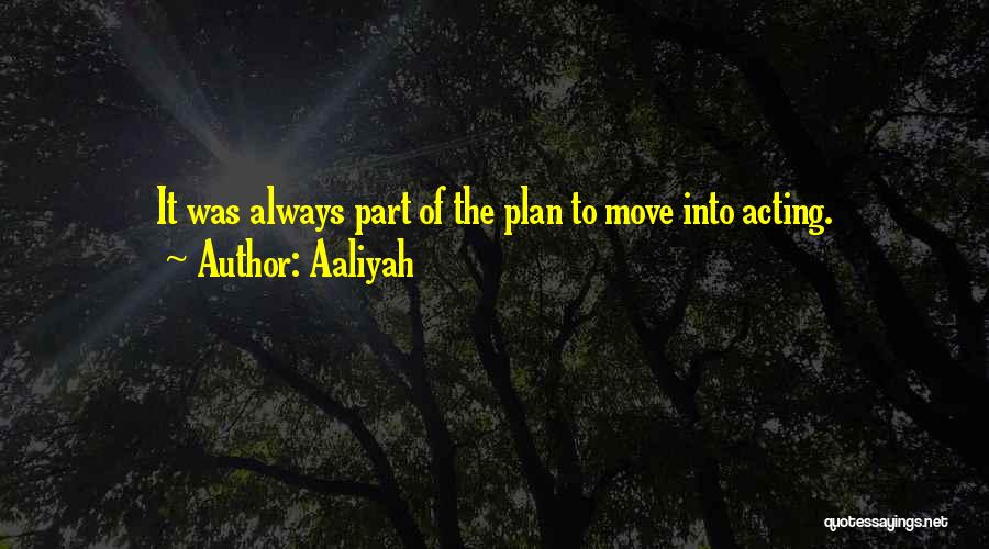 Having A Plan B Quotes By Aaliyah