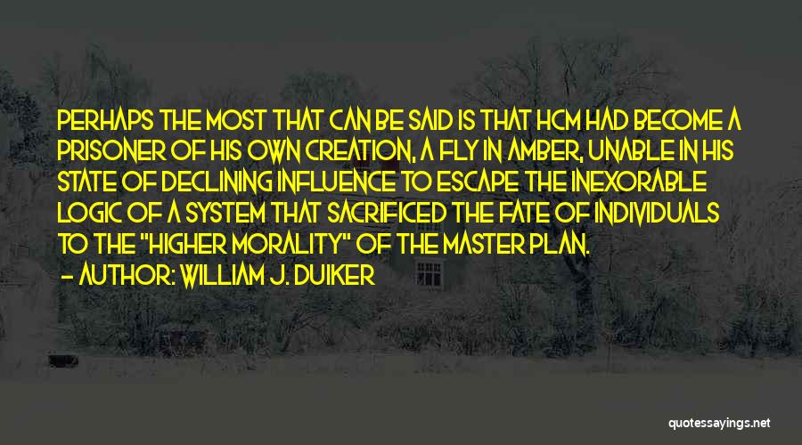 Having A Plan B Quotes By William J. Duiker