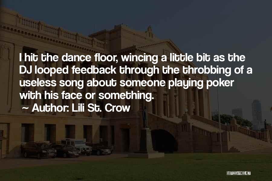 Having A Poker Face Quotes By Lili St. Crow