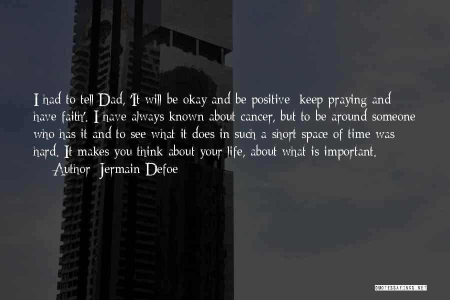 Having A Positive Life Quotes By Jermain Defoe