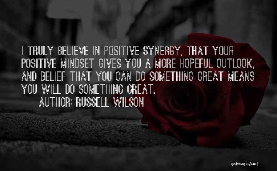 Having A Positive Mindset Quotes By Russell Wilson