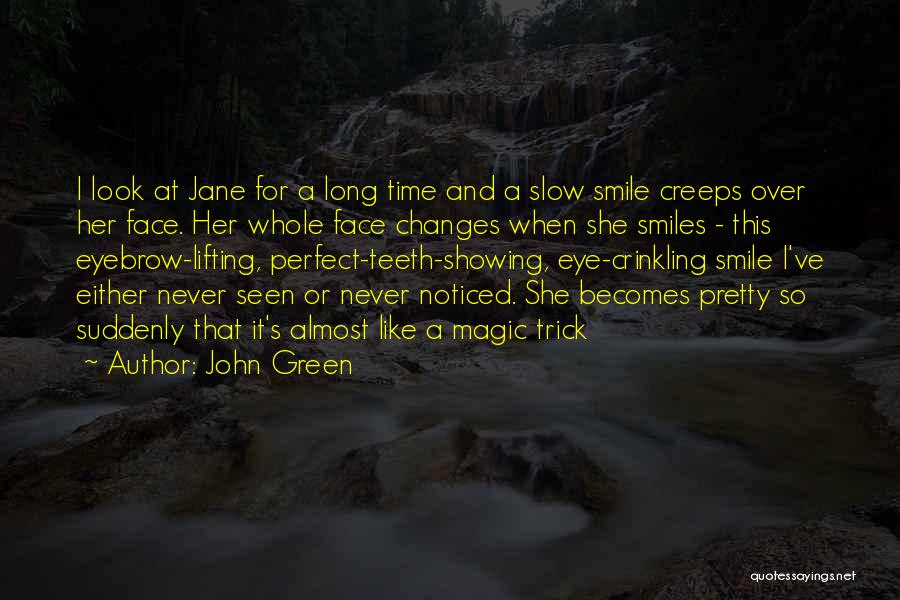 Having A Pretty Smile Quotes By John Green