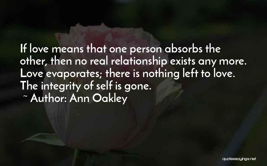 Having A Real Relationship Quotes By Ann Oakley