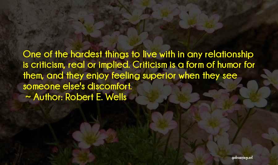 Having A Real Relationship Quotes By Robert E. Wells