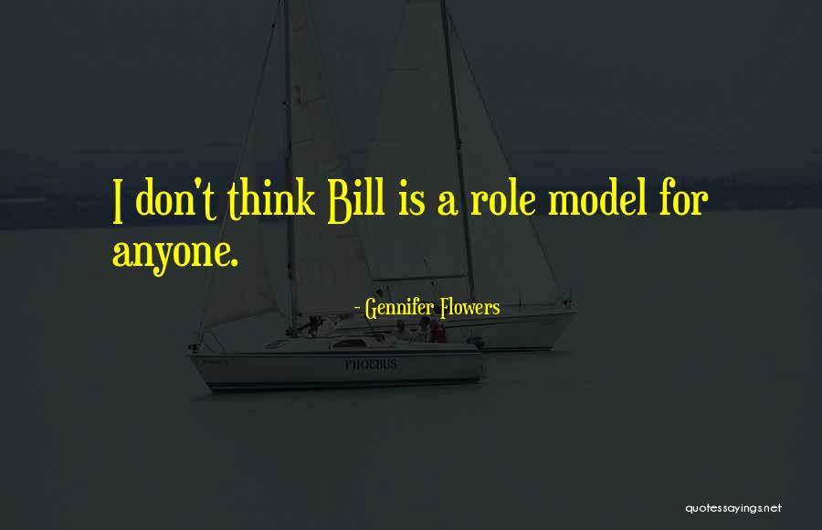 Having A Role Model Quotes By Gennifer Flowers