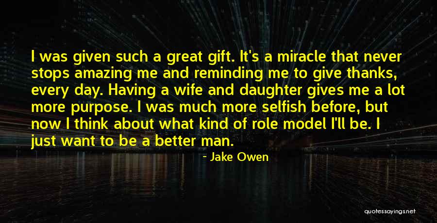 Having A Role Model Quotes By Jake Owen