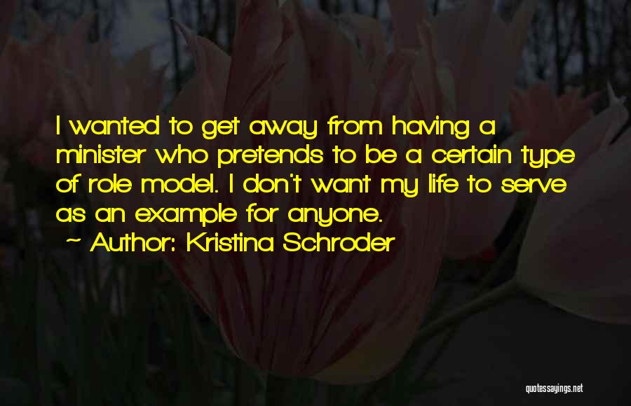Having A Role Model Quotes By Kristina Schroder