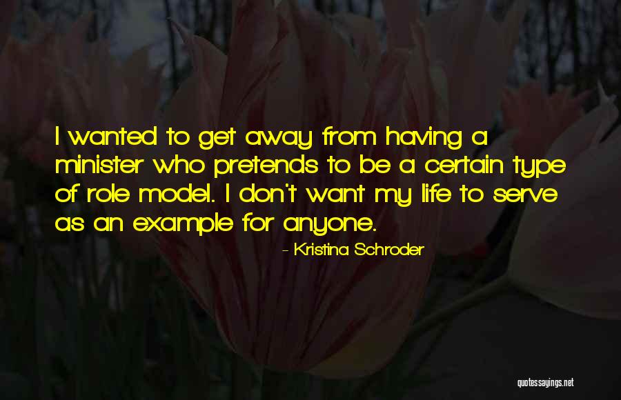 Having A Role Model Quotes By Kristina Schroder