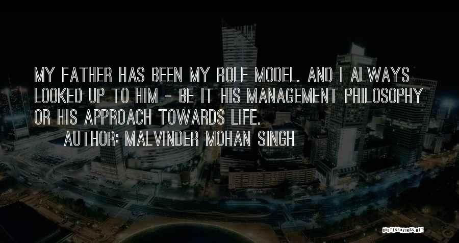 Having A Role Model Quotes By Malvinder Mohan Singh