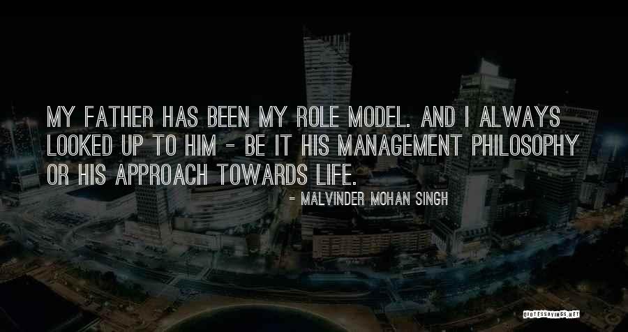 Having A Role Model Quotes By Malvinder Mohan Singh