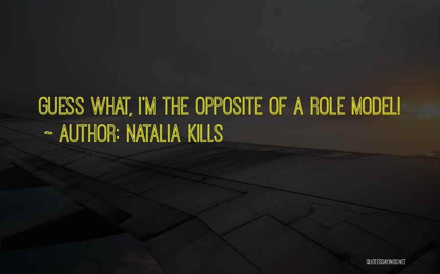 Having A Role Model Quotes By Natalia Kills