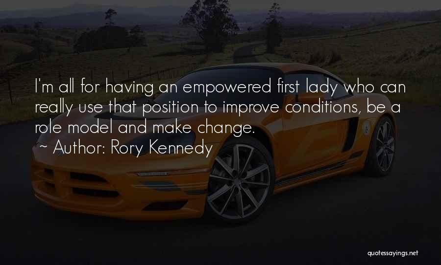 Having A Role Model Quotes By Rory Kennedy