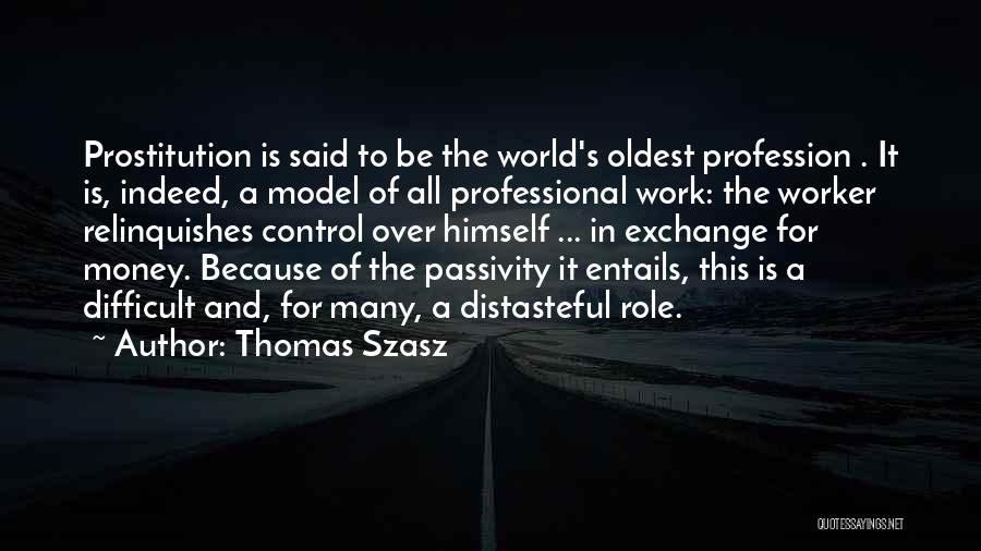 Having A Role Model Quotes By Thomas Szasz