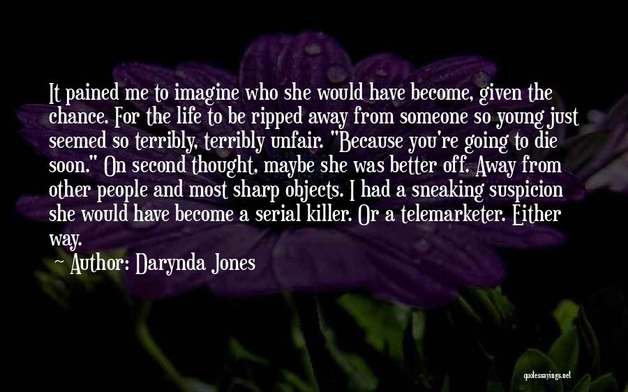 Having A Second Chance At Life Quotes By Darynda Jones