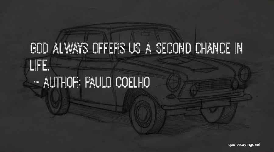 Having A Second Chance At Life Quotes By Paulo Coelho