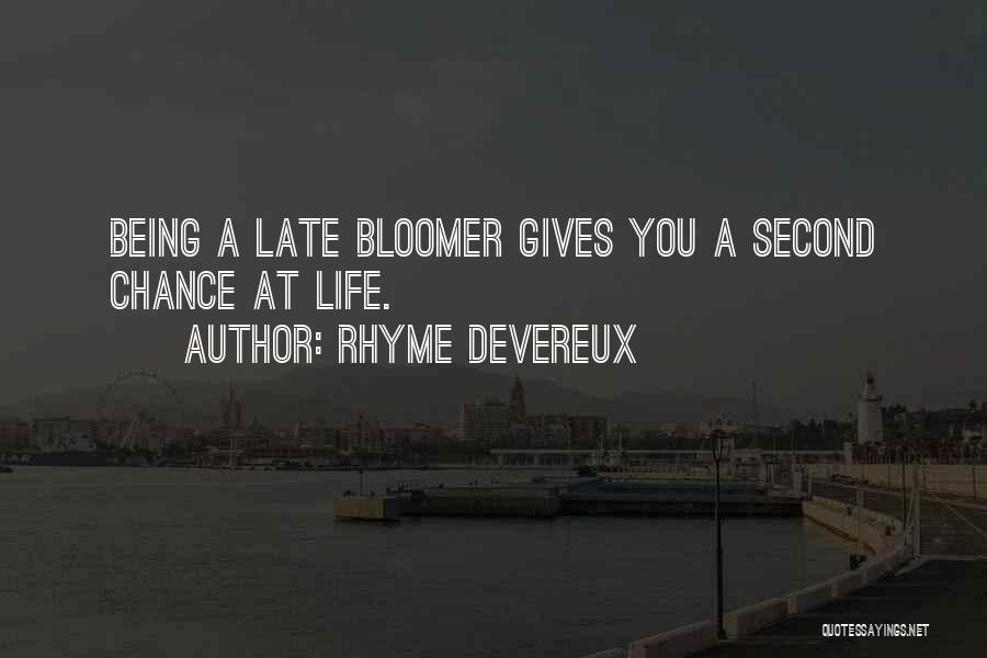 Having A Second Chance At Life Quotes By Rhyme Devereux