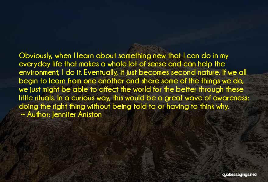 Having A Second Life Quotes By Jennifer Aniston