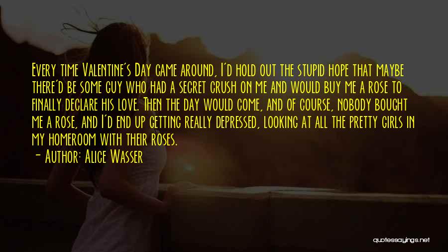 Having A Secret Crush Quotes By Alice Wasser
