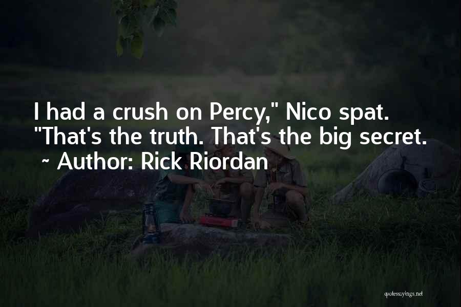 Having A Secret Crush Quotes By Rick Riordan