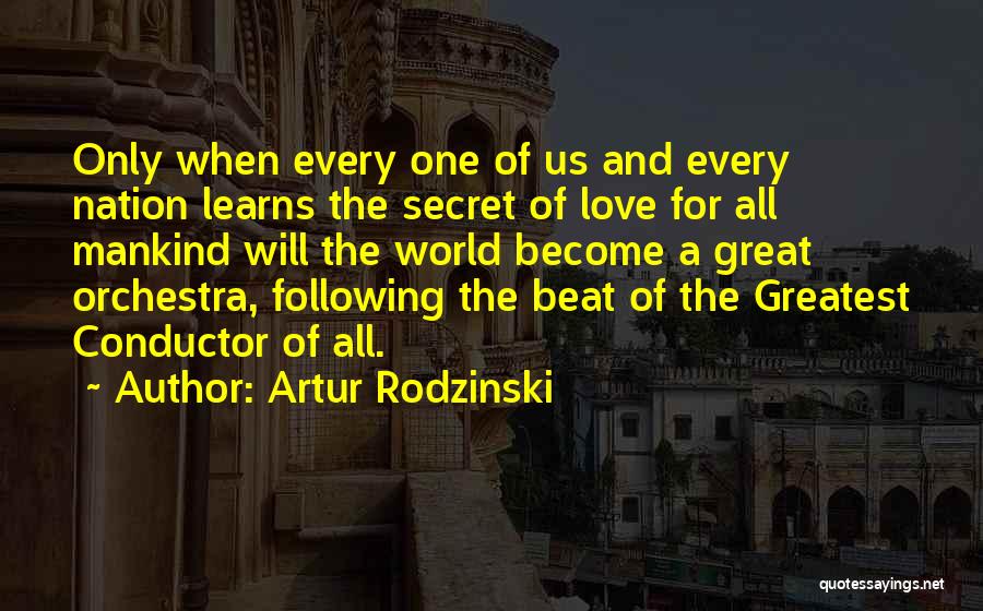 Having A Secret Love Quotes By Artur Rodzinski