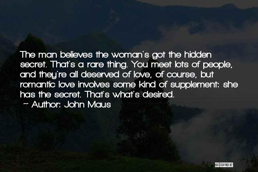 Having A Secret Love Quotes By John Maus