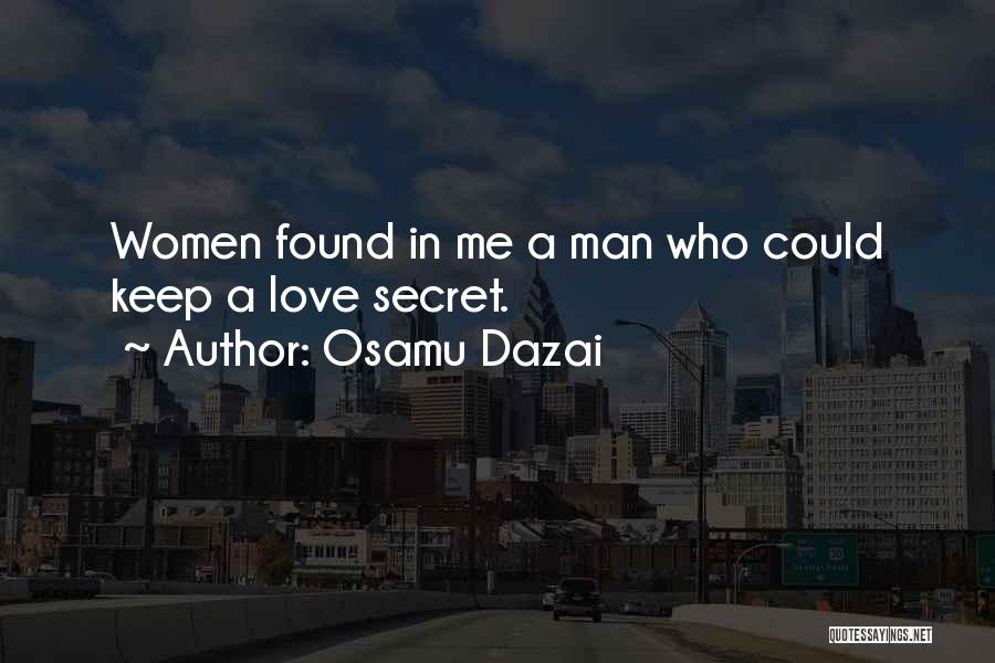 Having A Secret Love Quotes By Osamu Dazai