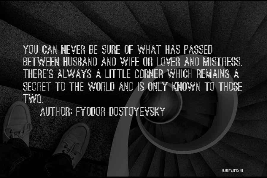 Having A Secret Lover Quotes By Fyodor Dostoyevsky