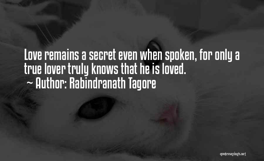 Having A Secret Lover Quotes By Rabindranath Tagore