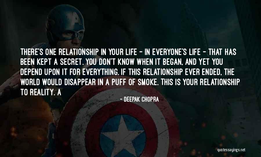 Having A Secret Relationship Quotes By Deepak Chopra