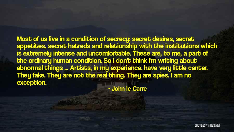 Having A Secret Relationship Quotes By John Le Carre