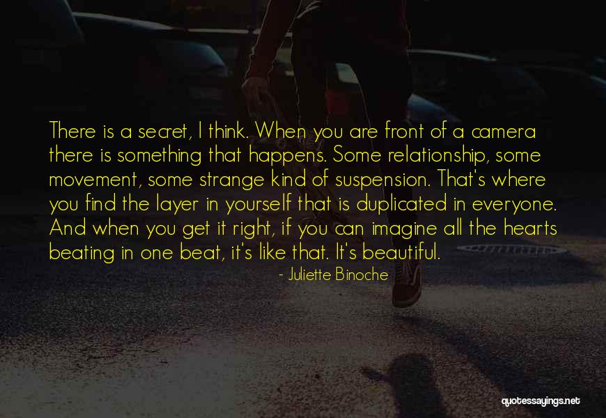 Having A Secret Relationship Quotes By Juliette Binoche Having A Secret Relationship Quotes By Juliette Binoche