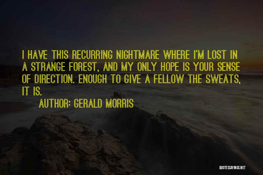 Having A Sense Of Direction Quotes By Gerald Morris